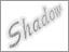 Shadow.